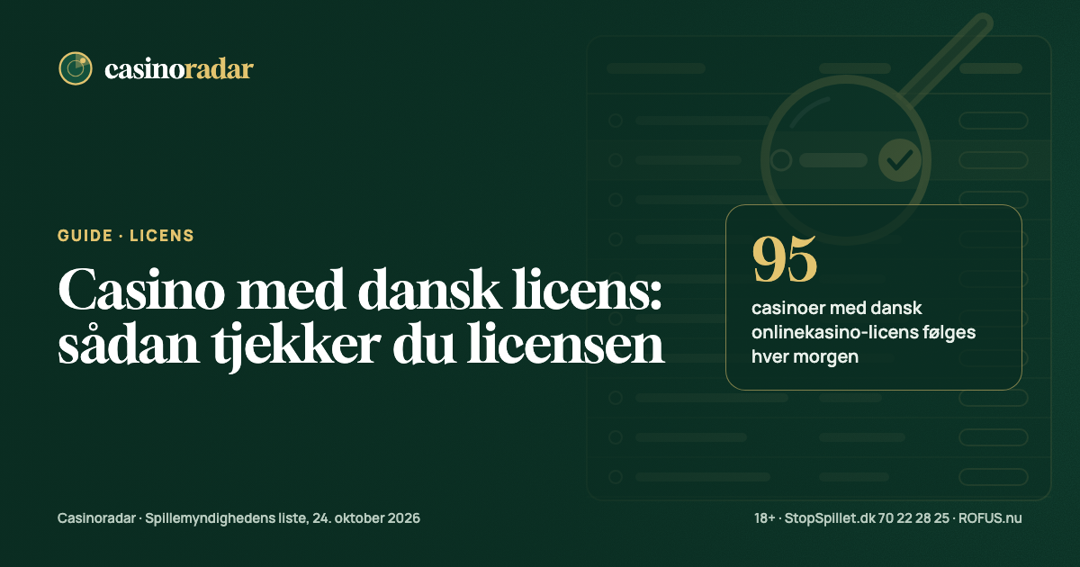 Guide på grøn filt med overskriften Sådan tjekker du, om et casino har dansk licens, og tallet 95 for de casinoer med dansk onlinekasino-licens, radaren følger hver morgen.
